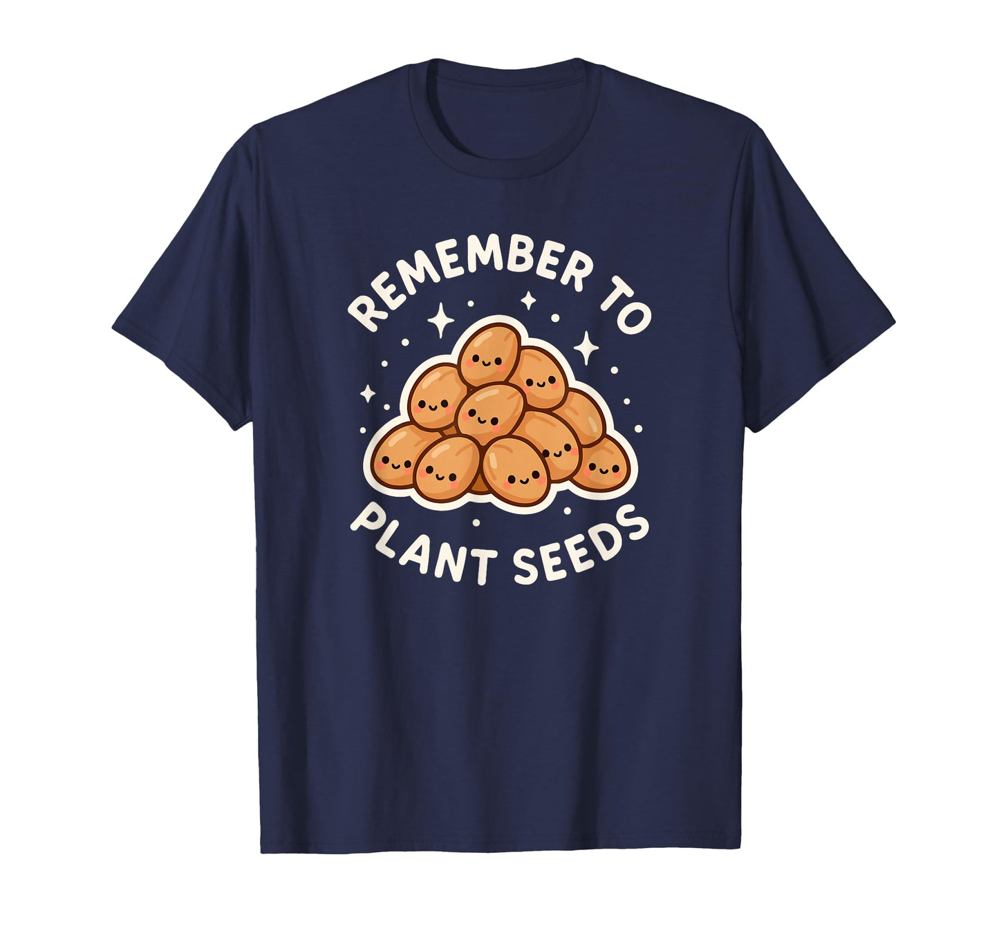 Remember to Plant Seeds Gardening Theme Cute T-Shirt