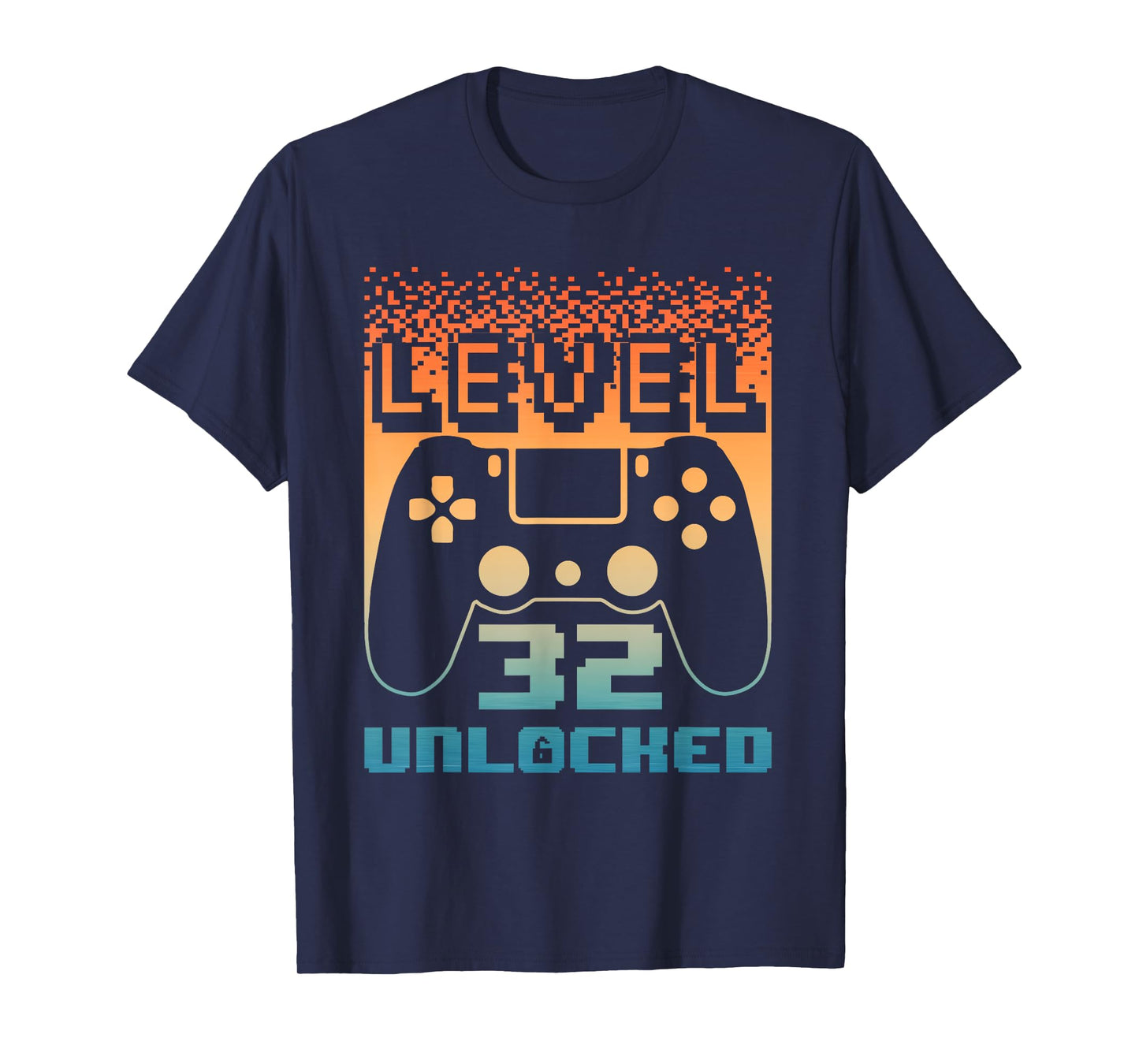 32nd Birthday For Men Level 32 Unlocked Gamer 32 Year Old T-Shirt