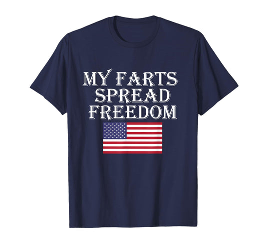 My Farts Spread Freedom Redneck Country Joke USA Flag Humor T-Shirt