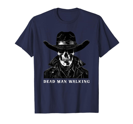 Dead Man Walking T-Shirt