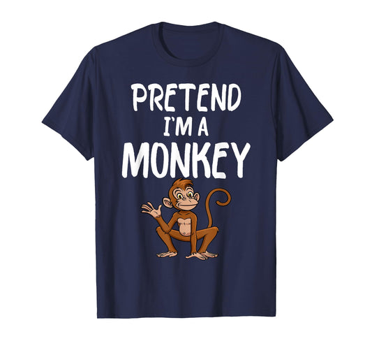 Pretend I'm A Monkey Tee Funny Lazy Halloween Costume party T-Shirt