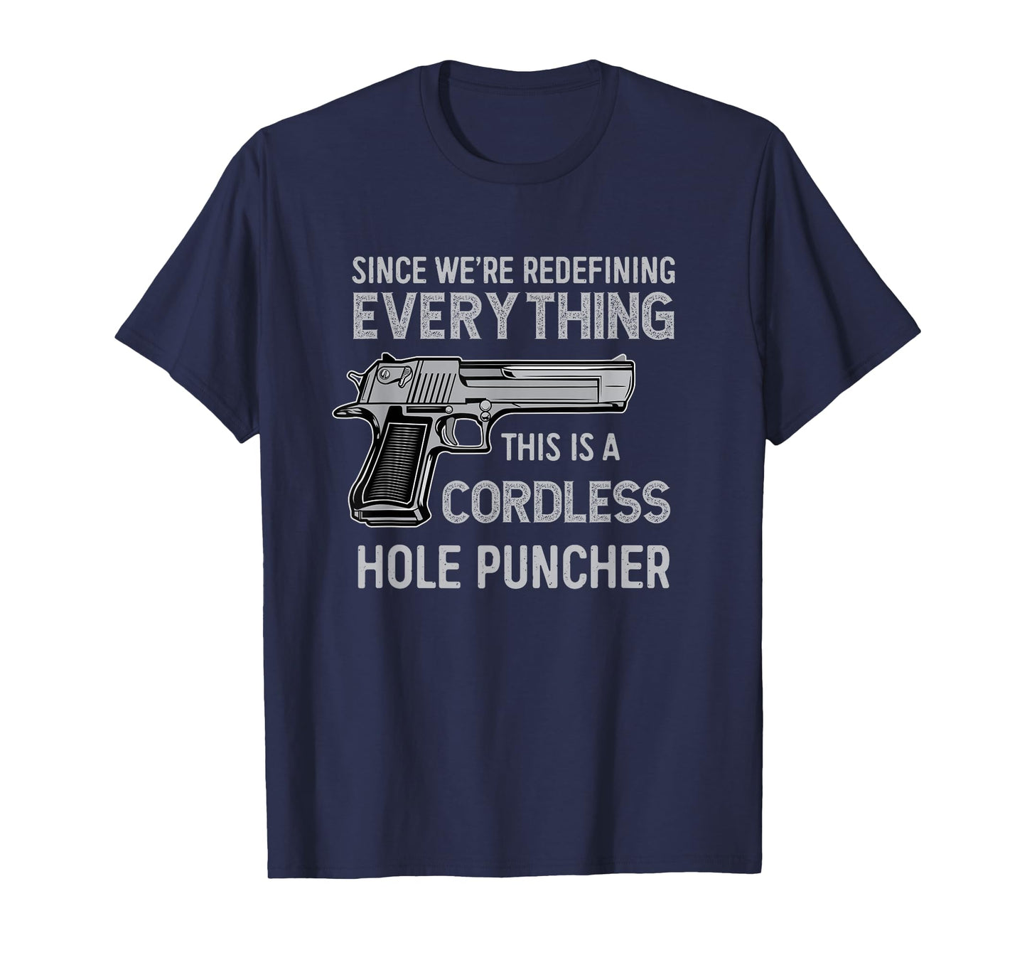 Its Not A Gun Meme - Its a Cordless Hole Puncher Funny T-Shirt