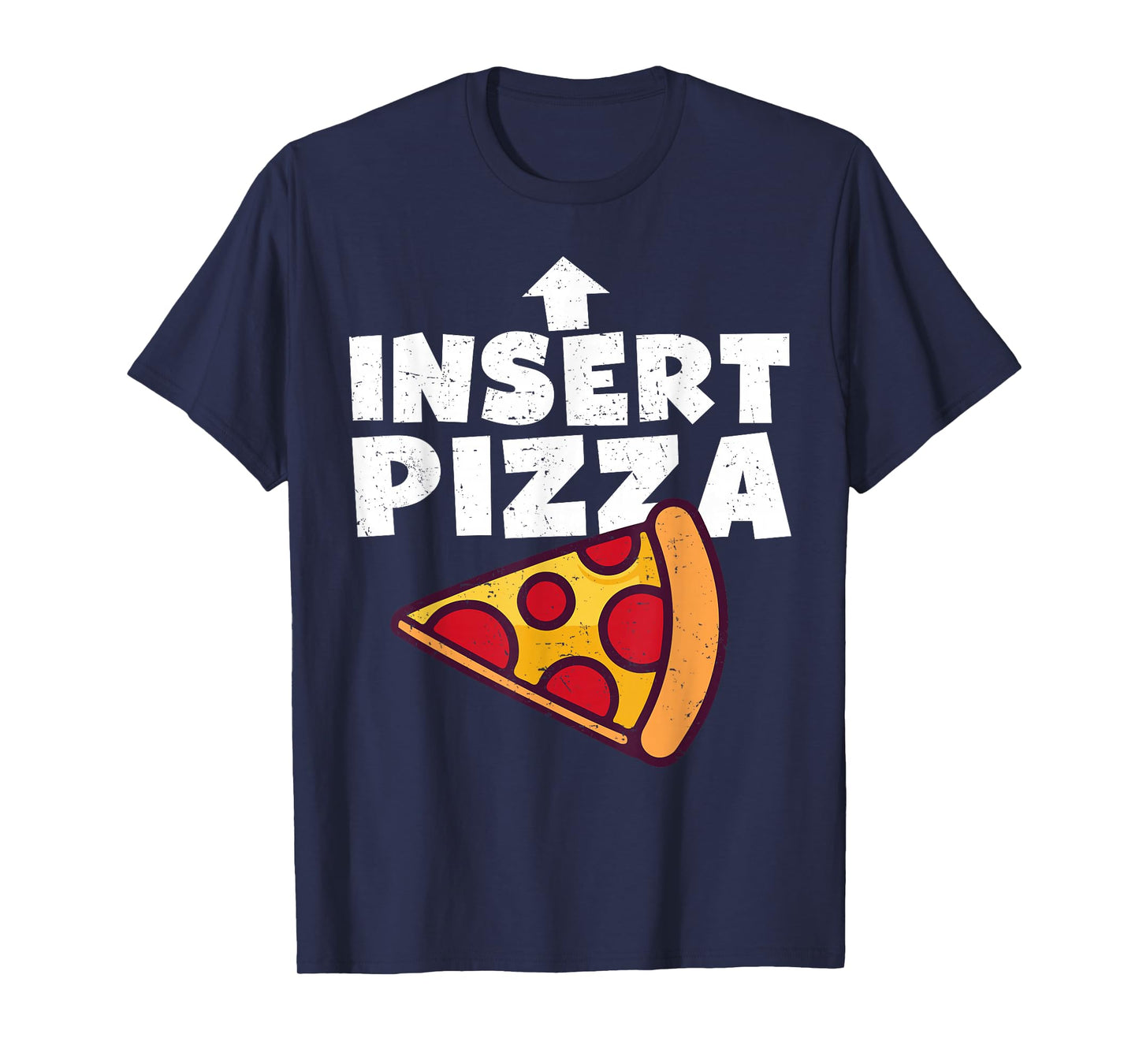 Funny Pizza Shirt Insert Pizza Here Kids Dad Joke Food Pun T-Shirt