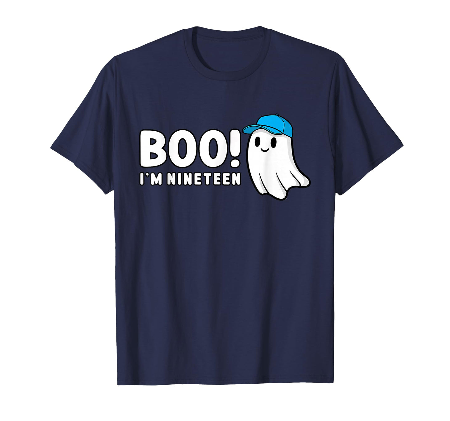 Boo Im Nineteen 19th Birthday 19 Year Old Ghost Halloween T-Shirt