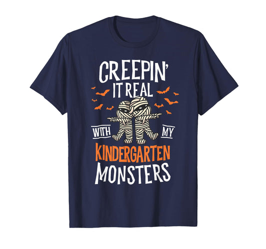 Creepin It Real Kindergarten Monsters Halloween Teacher T-Shirt