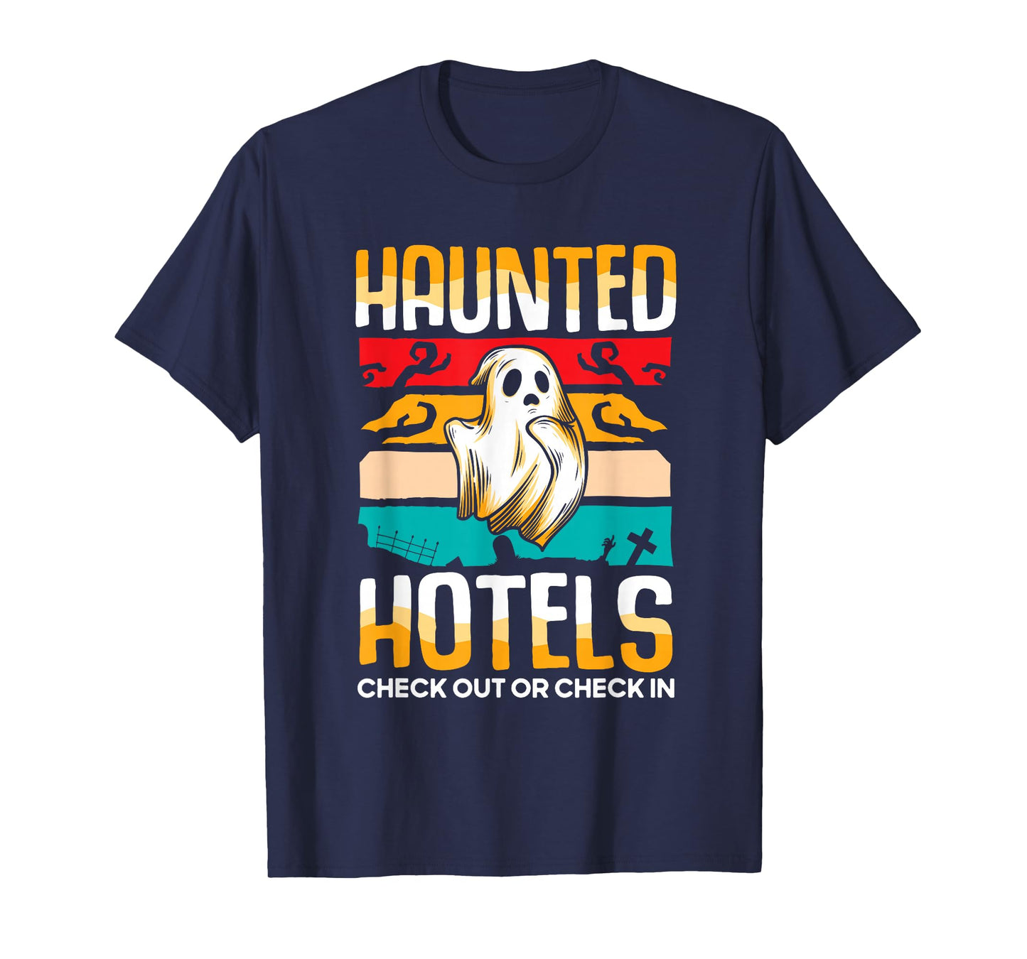 Haunted hotels check out - Halloween Hunting Ghost Hunter T-Shirt