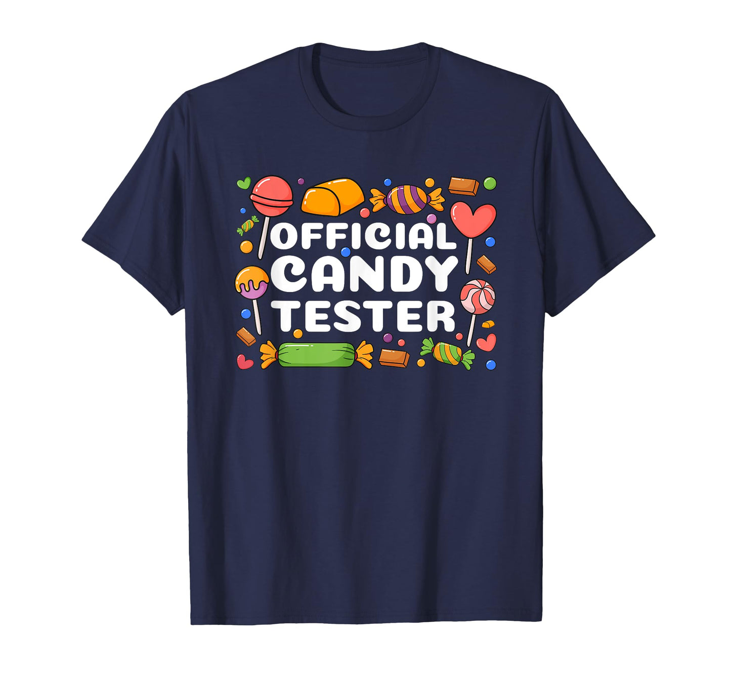 Cool Candy Tester Design For Men Women Kids Candy Lollipop T-Shirt