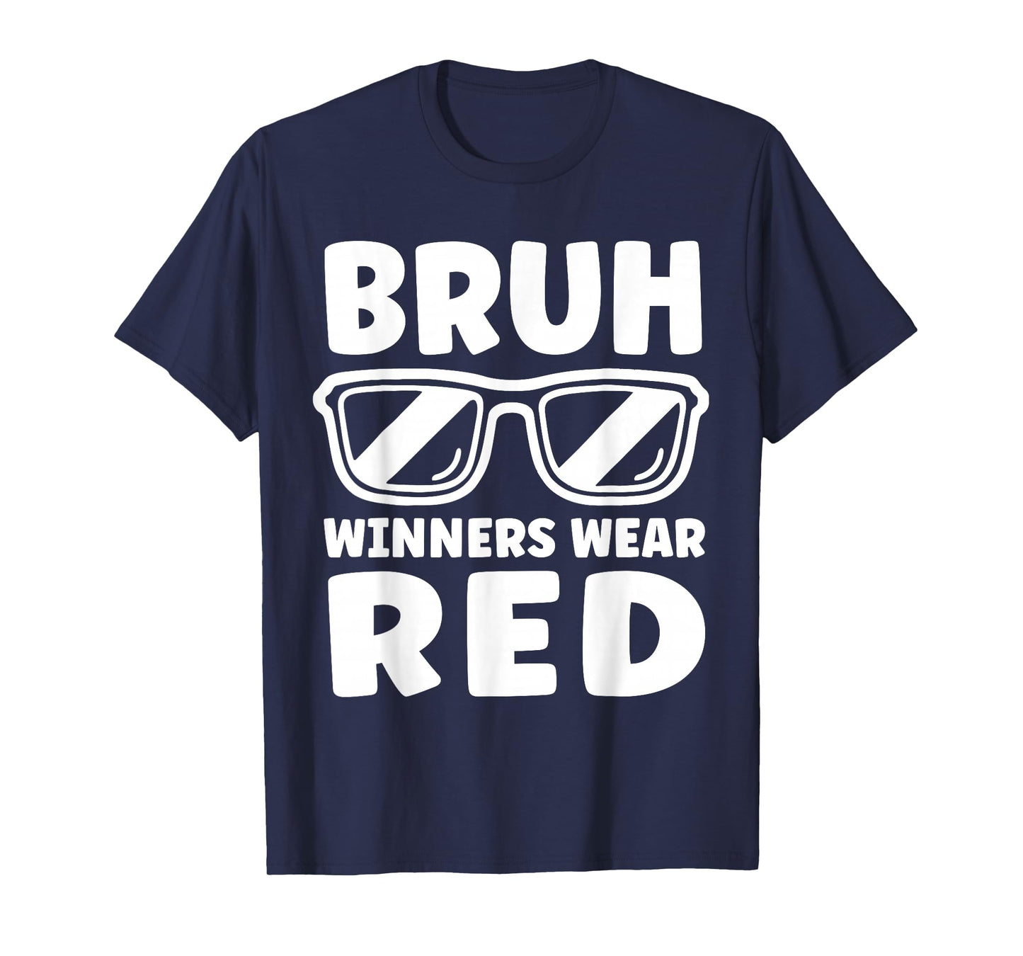 Winners Wear Red Team Spirit Week Game Color Sports Day T-Shirt