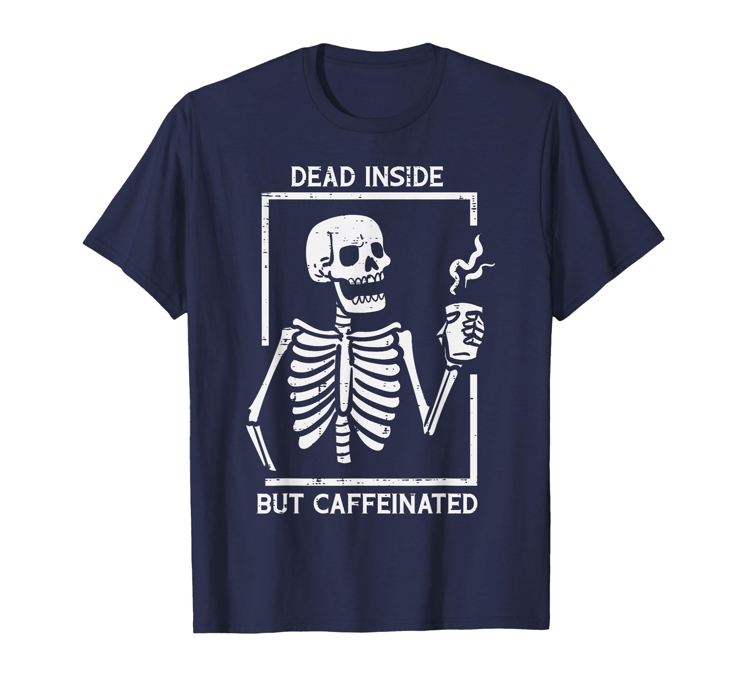 Halloween Skeleton Dead Inside Caffeinated Costume Men Women T-Shirt