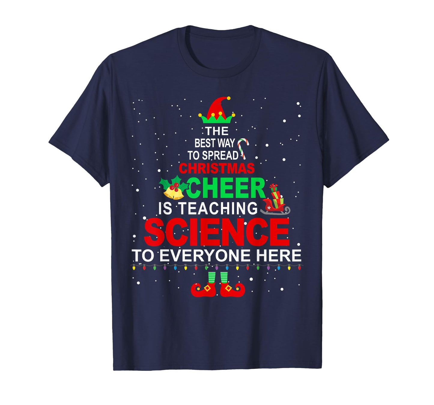 Science Teacher Christmas Shirt - Elf Christmas Cheer T-Shirt for Men Women