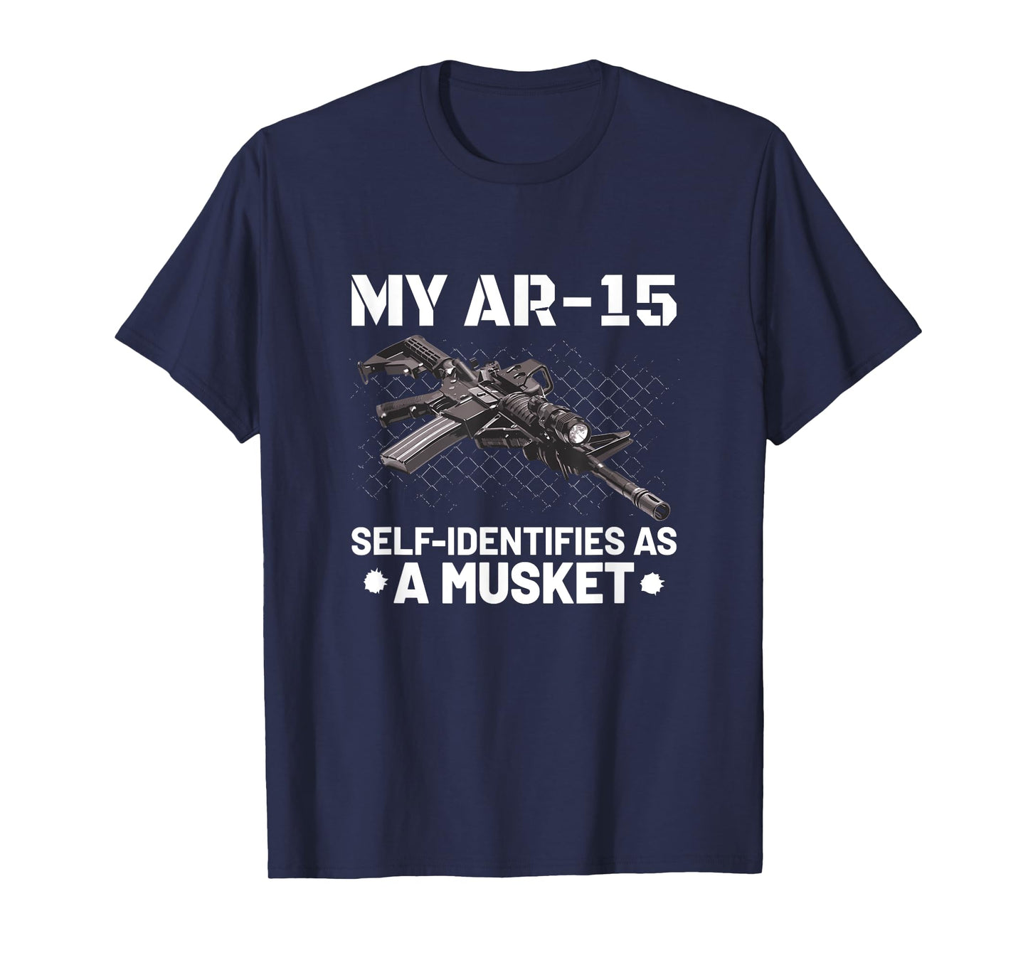 My AR-15 Self-Identifies As A Musket T Shirt T-Shirt