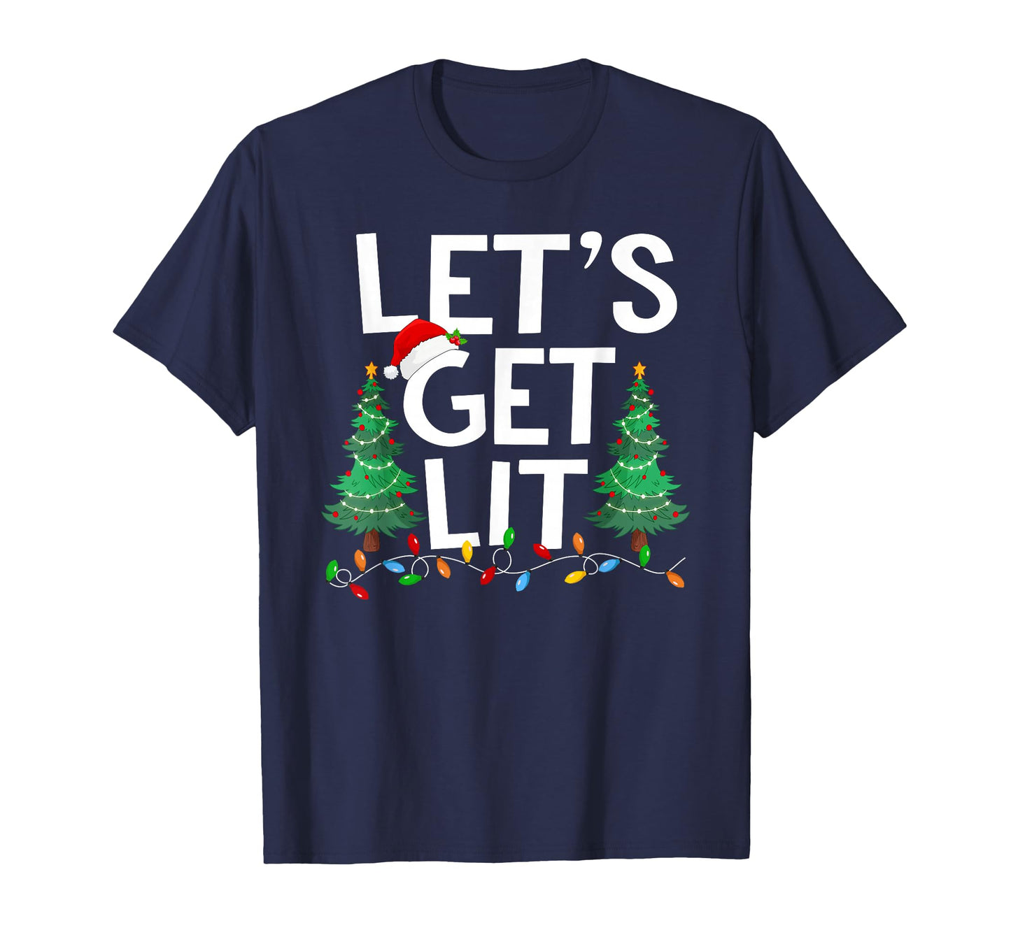 Let's Get Lit Xmas Tree Lighting Matching Family Christmas T-Shirt