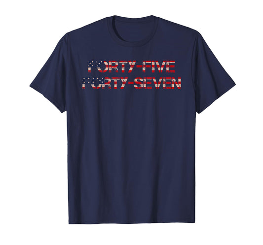45 47, President US Flag, Patriotic USA Flag T-Shirt