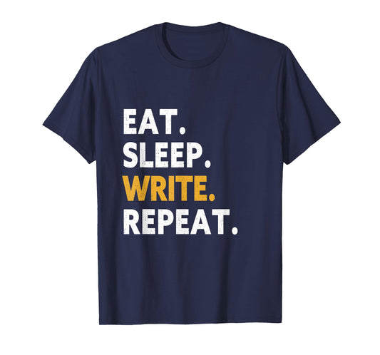 Eat Sleep Write Repeat T-Shirt