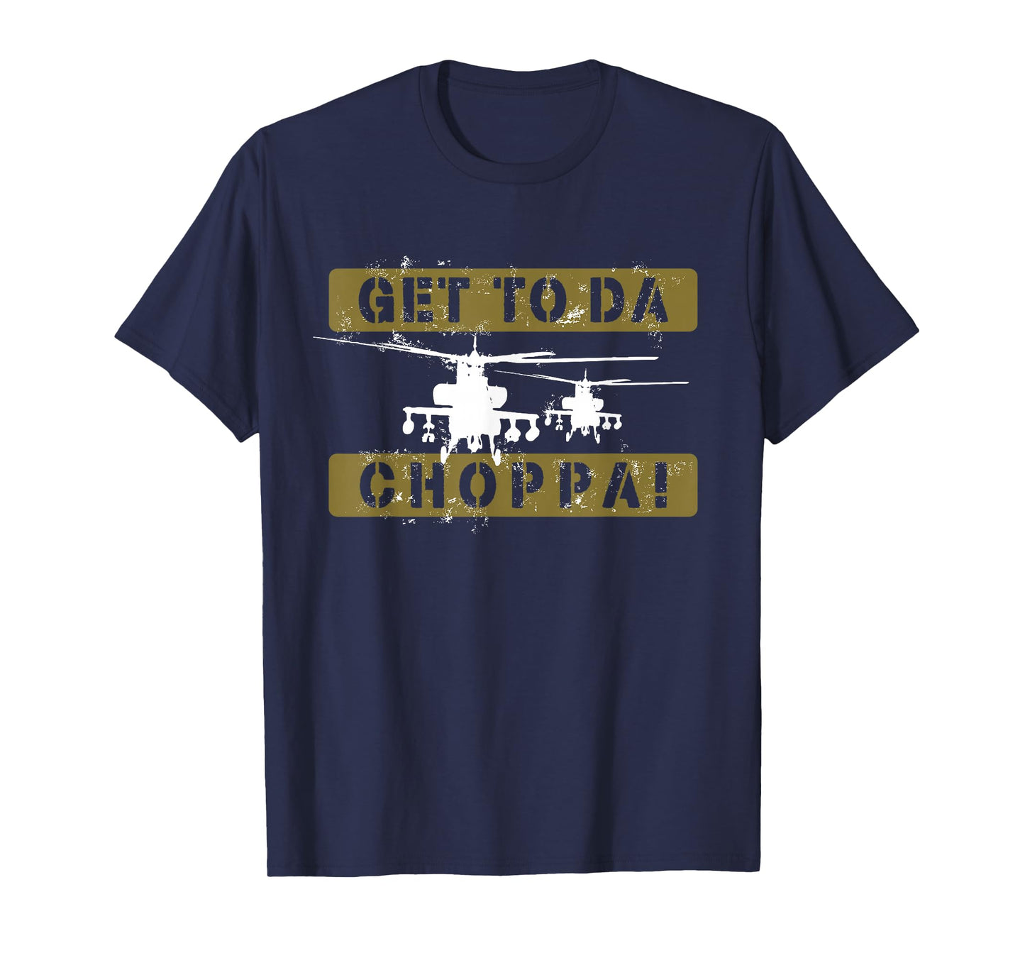 Get To Da Choppa Funny Retro T-Shirt