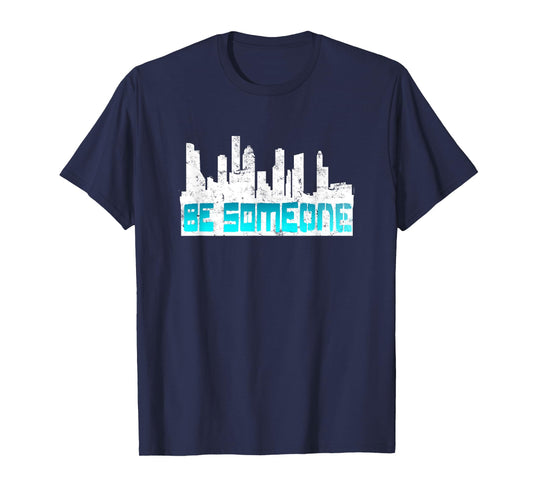 Houston Be someone Bridge Houston Skyline H-Town Be Someone T-Shirt