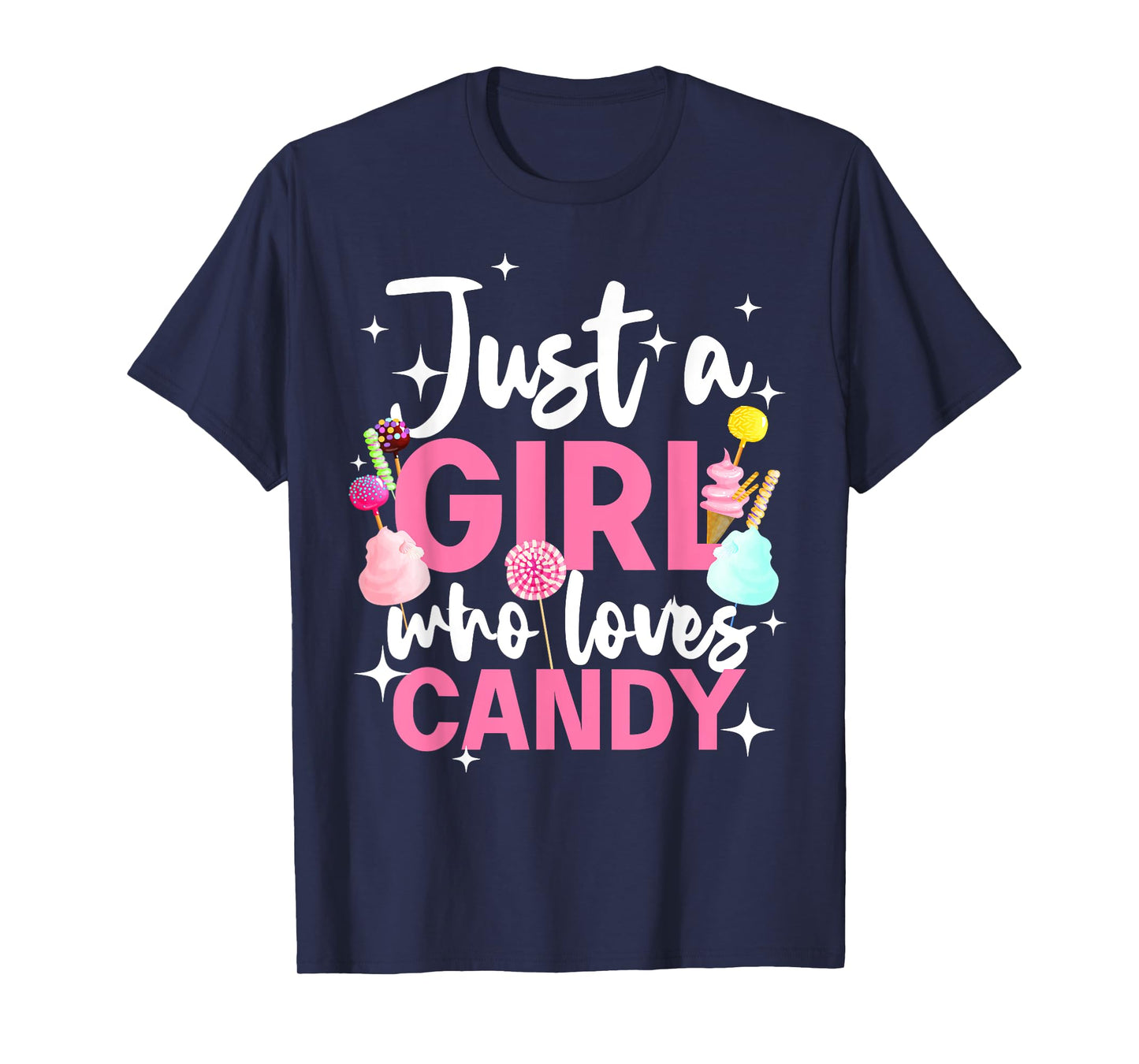 Cute Candy Design For Women Girls Kids Sweets Candy Lover T-Shirt