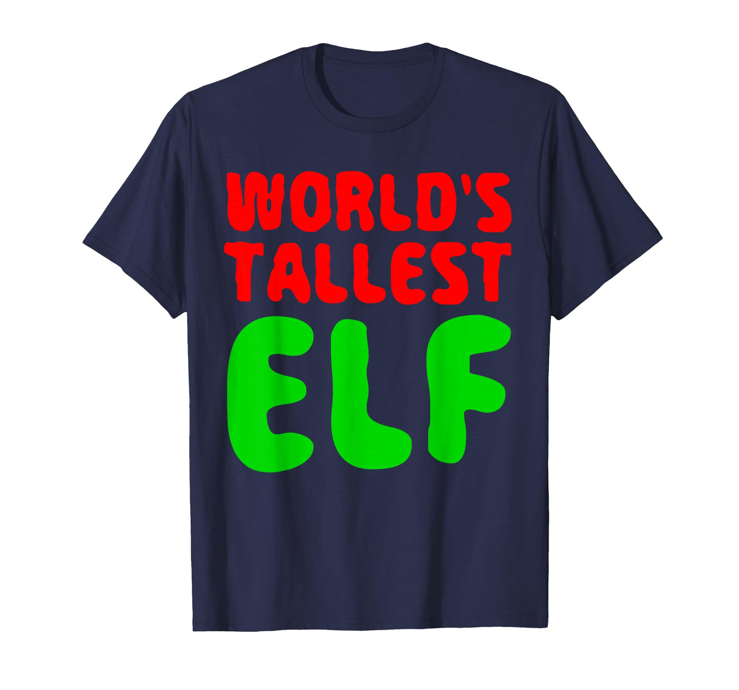 World's Tallest Elf Shirt Matching Christmas Elf Pajamas T-Shirt