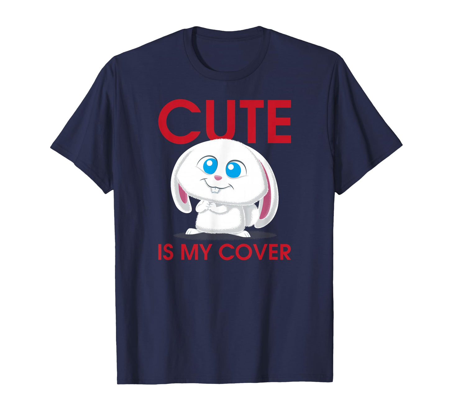 The Secret Life of Pets 2 Snowball Cute is My Cover T-Shirt