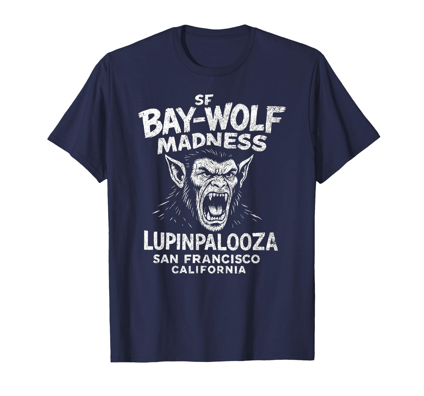 SF Bay Wolf Madness Lupinpalooza, Halloween Werewolf T-Shirt