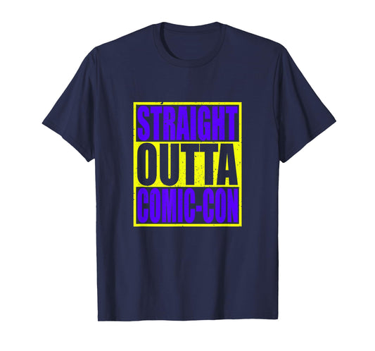 Straight Outta Comic-Con Anime Lover Cosplay Addict T-Shirt