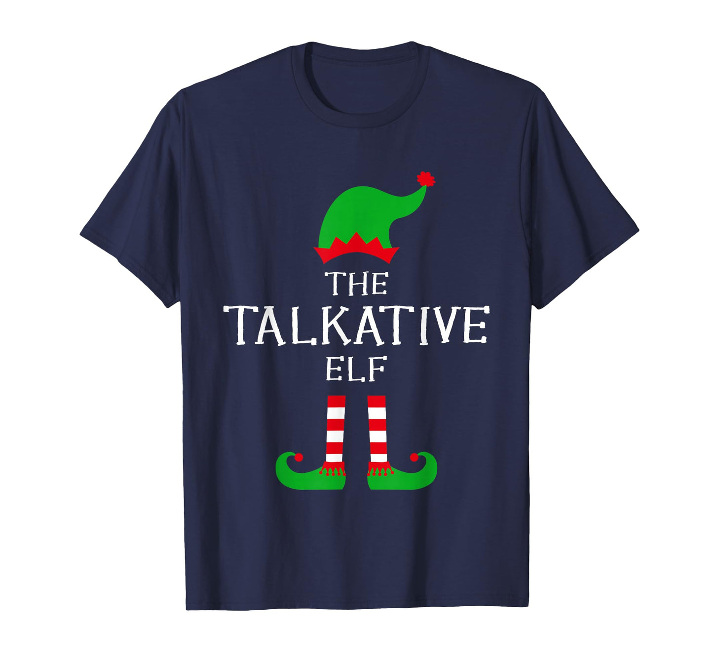 The Talkative Elf Matching Family Group Idea Funny Christmas T-Shirt