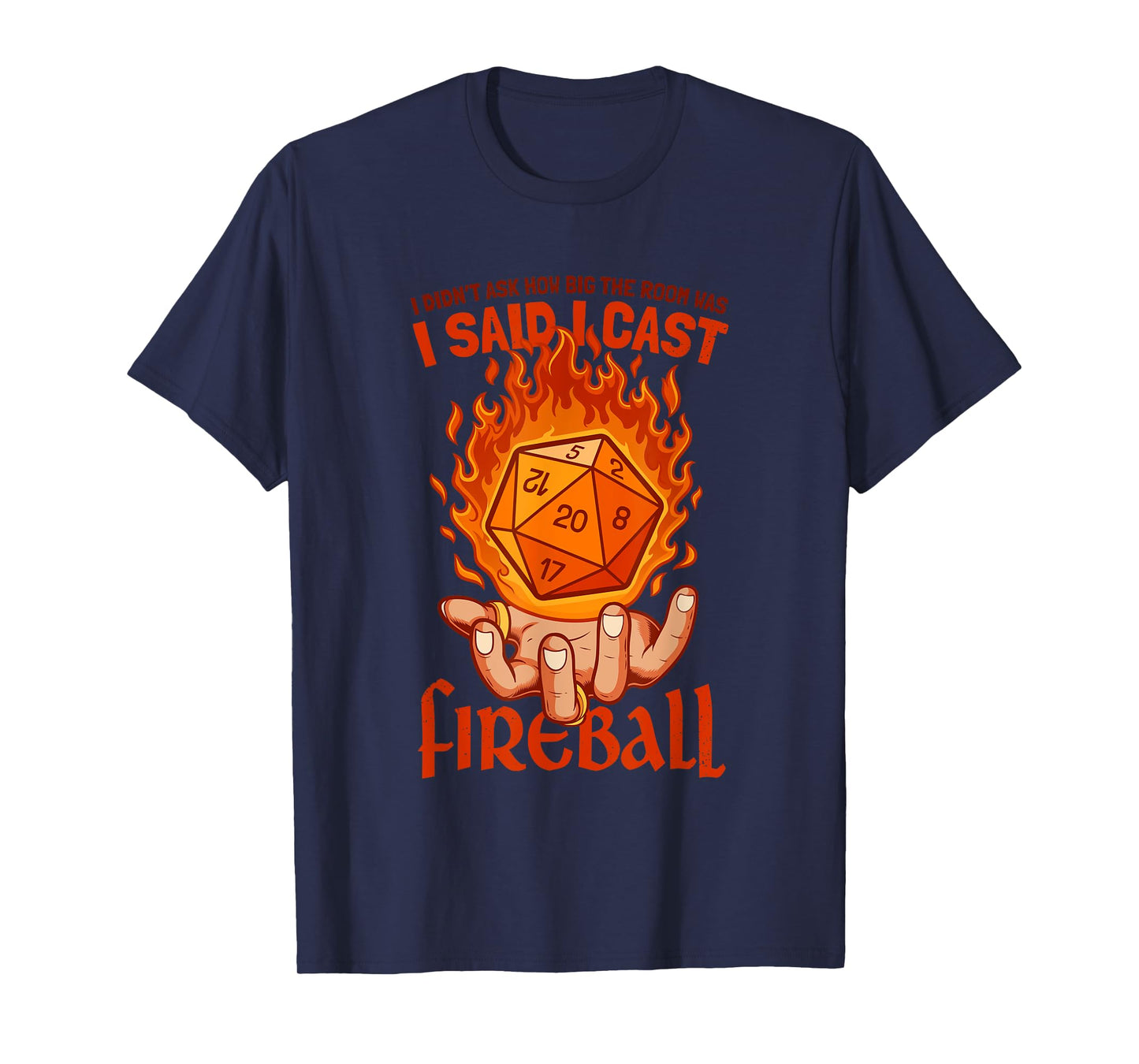 Funny Fireball Wizard Joke Mage Sorcerer Warlock Funny RPG T-Shirt