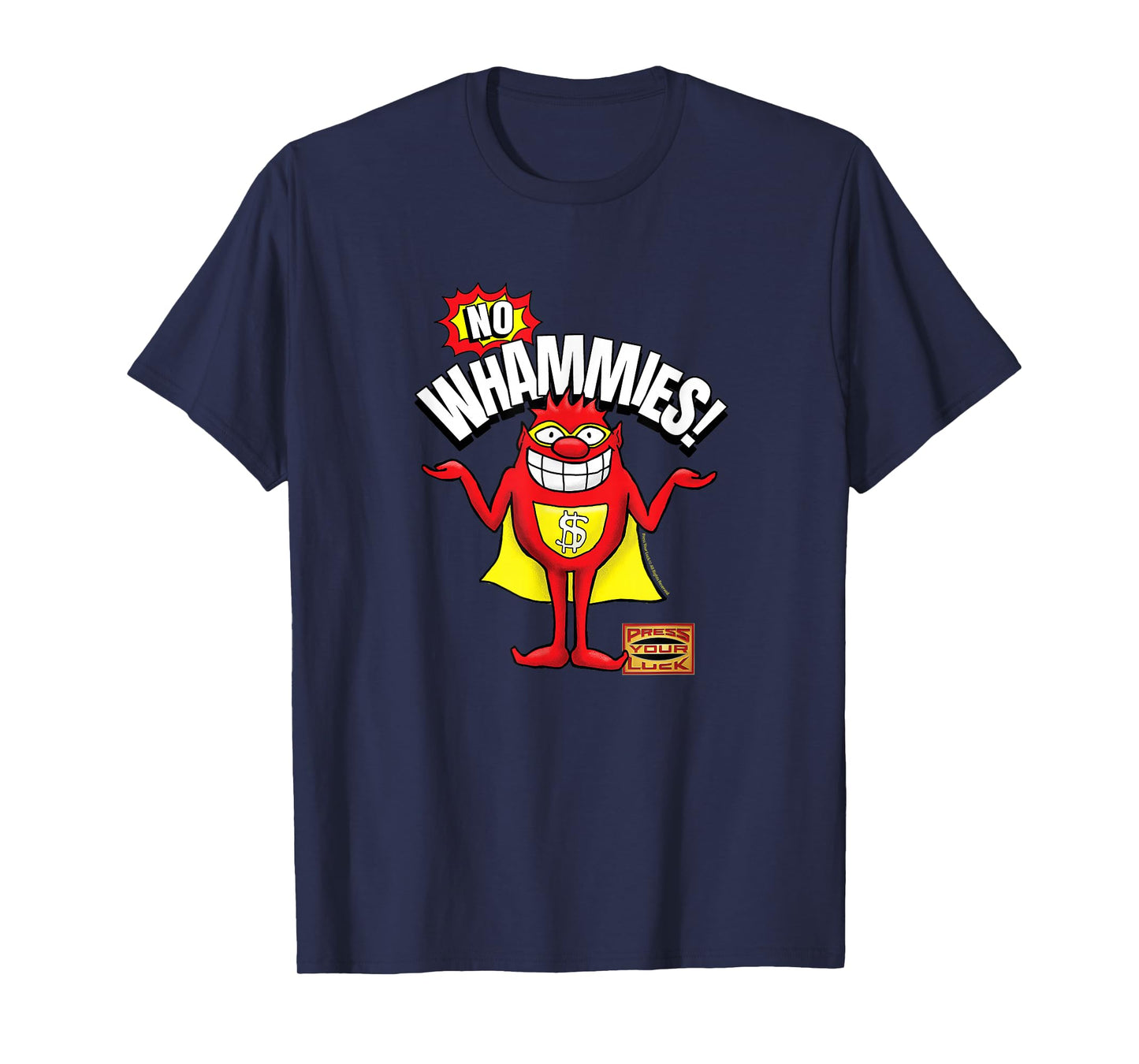 Press Your Luck - No Whammies! T-Shirt