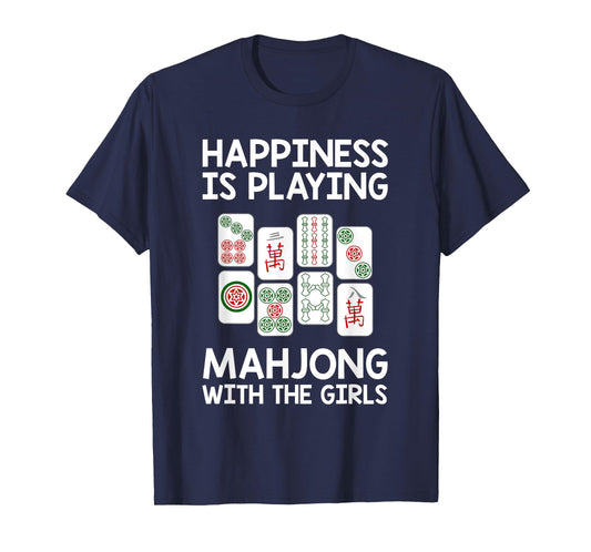 Funny Mahjong Gift Cool Happiness Is Playing Mahjong Girls T-Shirt