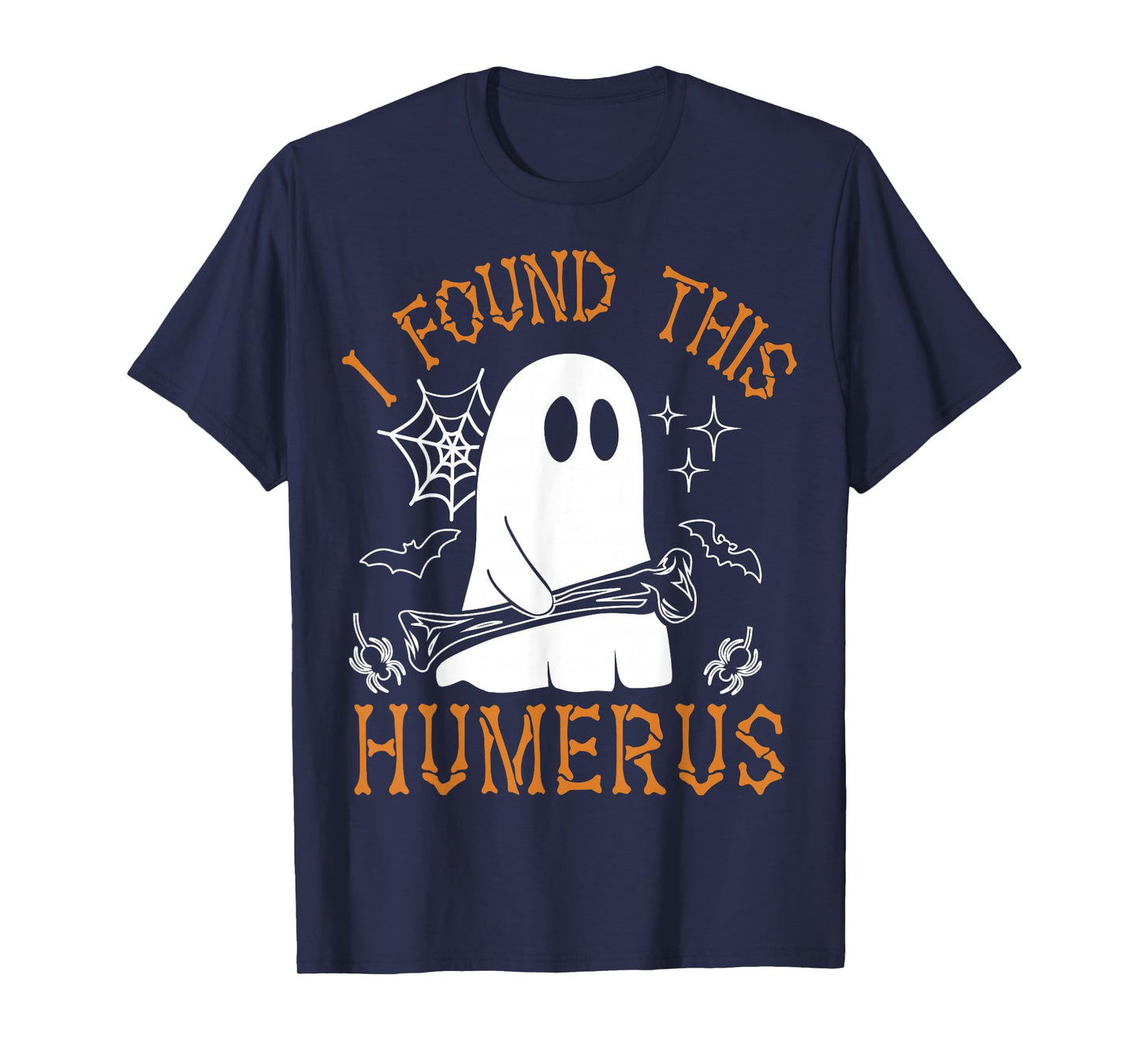 I Found This Humerus Funny Halloween Ghost Skeleton Womens T-Shirt