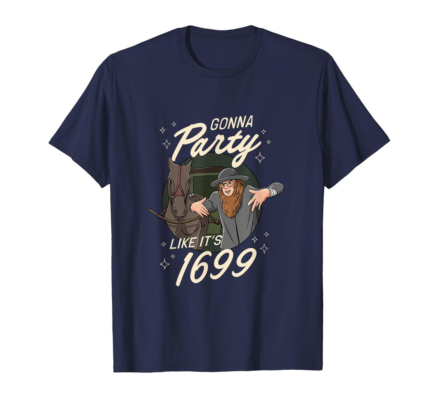 Amish Party in 1699 T-Shirt