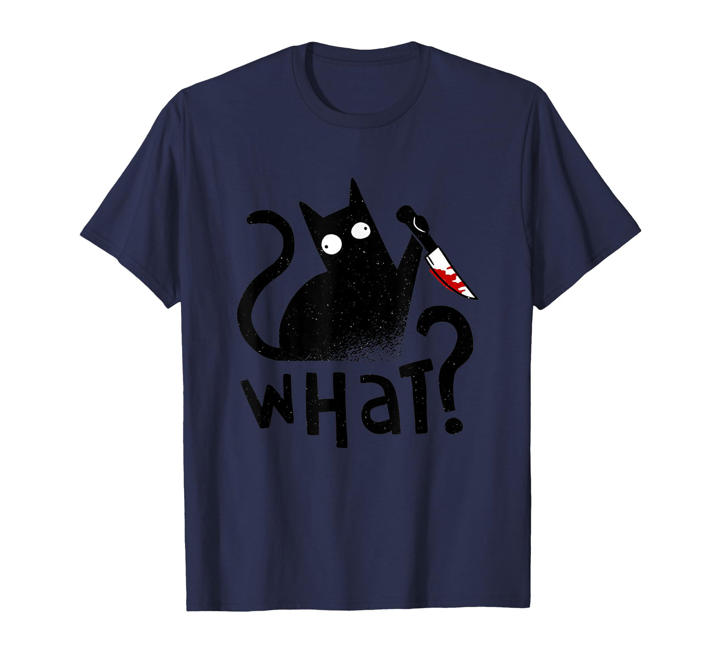Cat What Cat With Knife Black Cat Murderous Cat Halloween T-Shirt