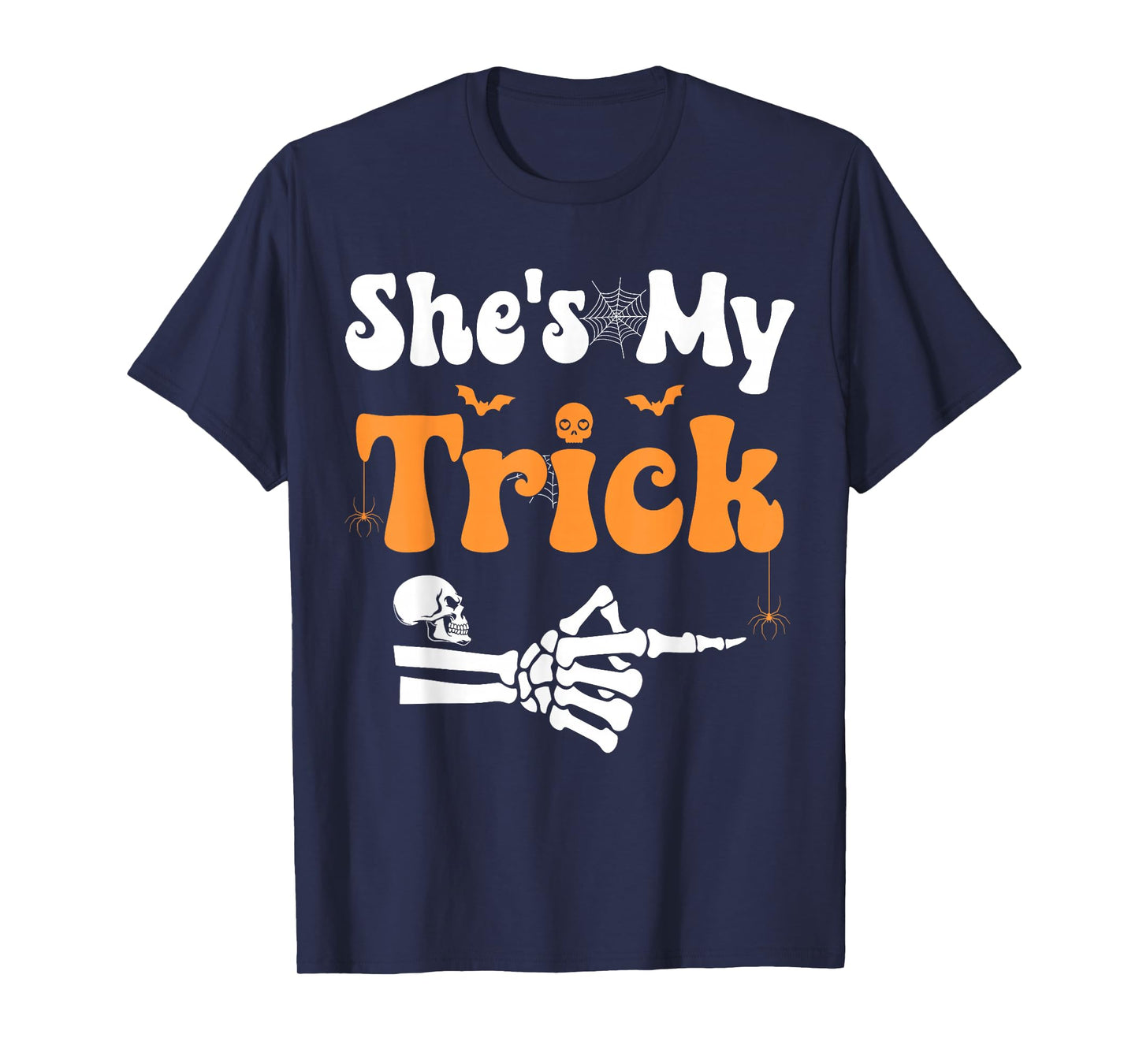 She's My Trick Skeleton Couples Matching Couple Halloween T-Shirt