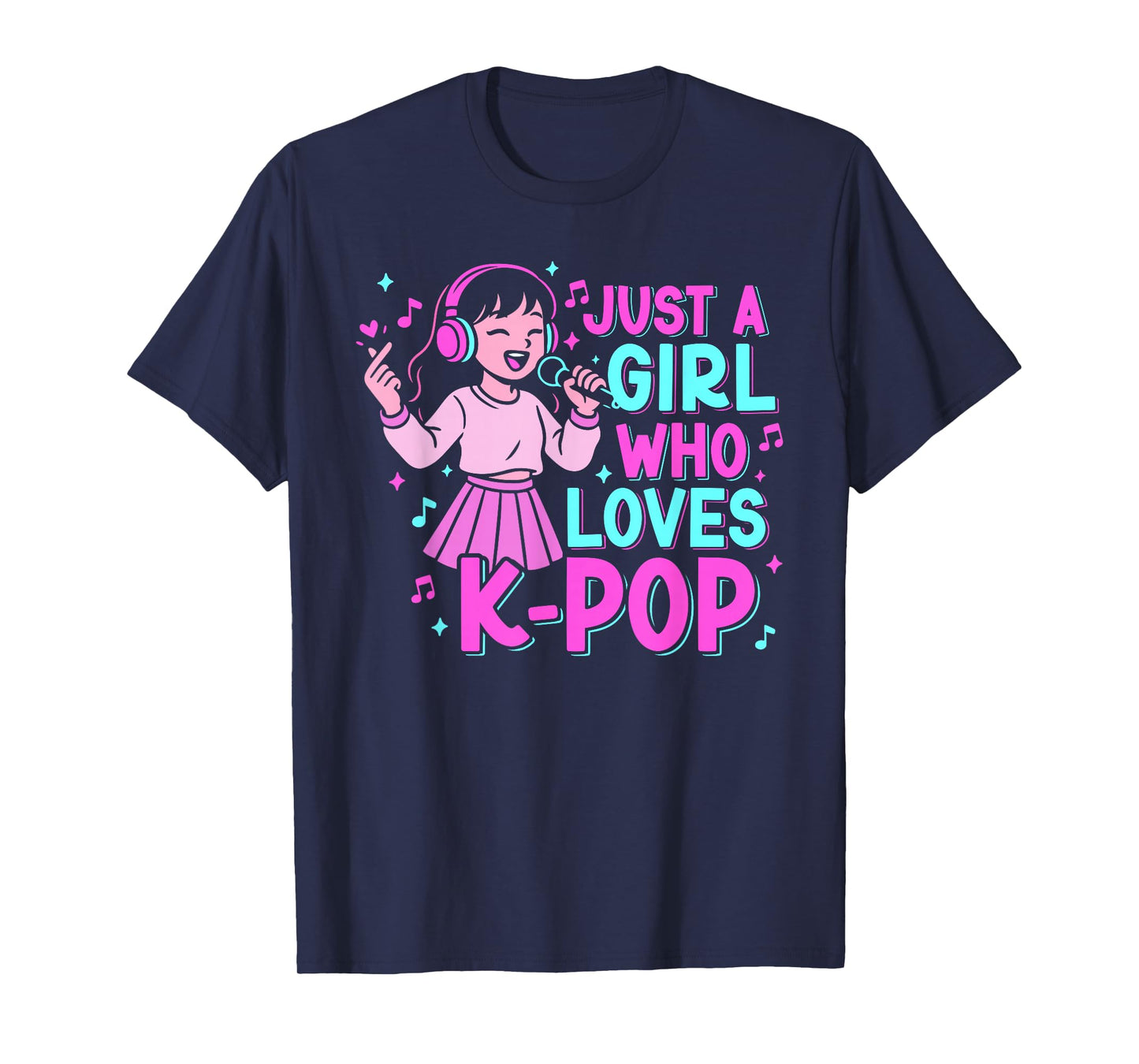 Just A Girl Who Loves Kpop Lover Cute K-Pop Girl Graphic T-Shirt