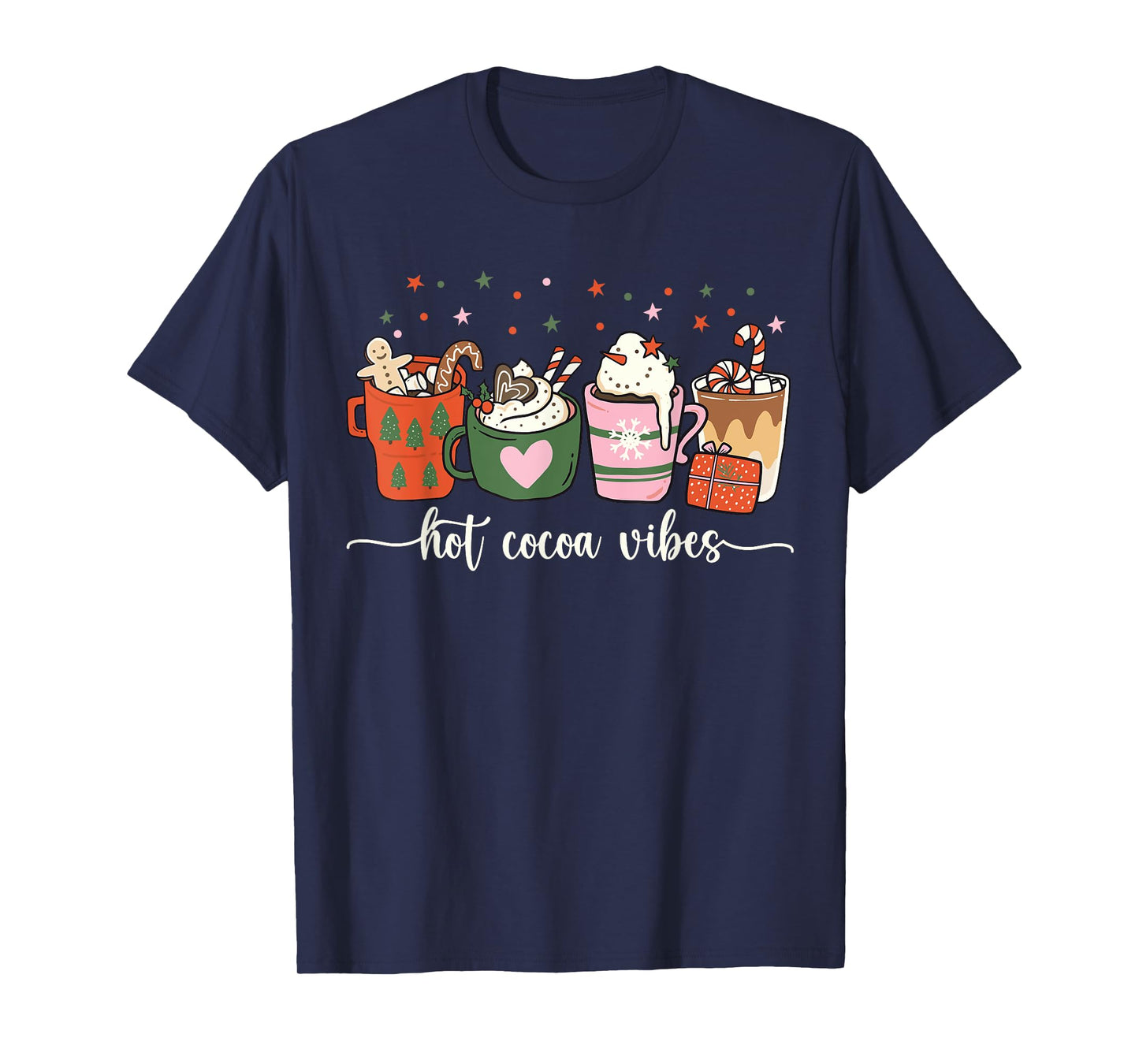 Hot Cocoa Vibes Cute Hot Chocolate Cozy Festive Christmas T-Shirt