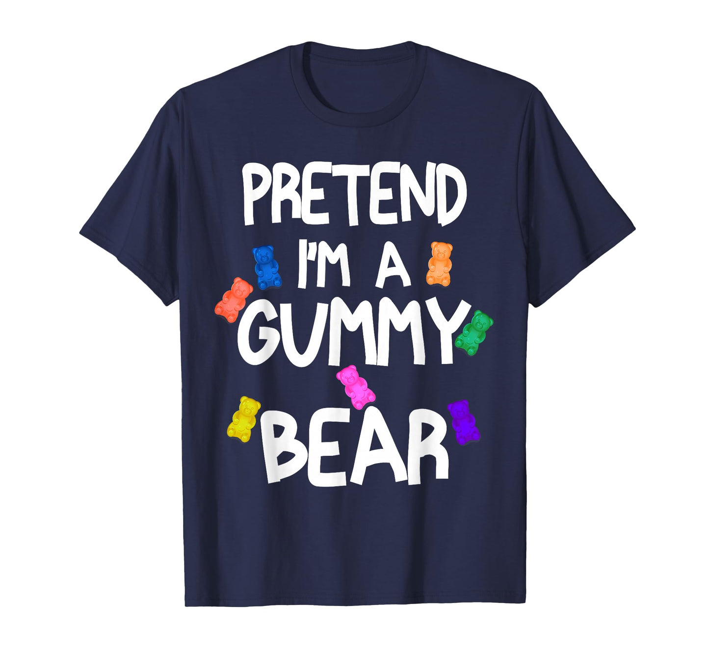Pretend I'm A Gummy Bear Tee Funny Lazy Halloween Costume T-Shirt