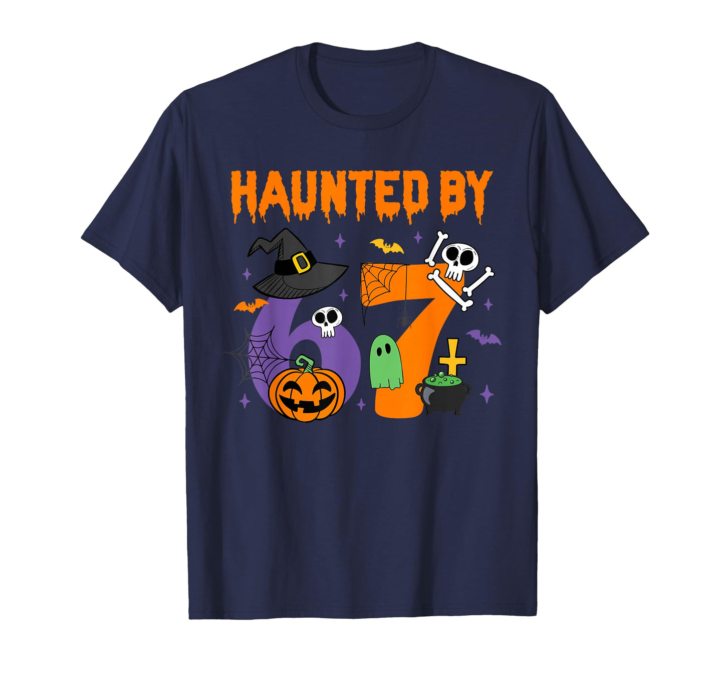 Haunted by 67 – Funny Six Seven Meme 6 7 Halloween Costume T-Shirt