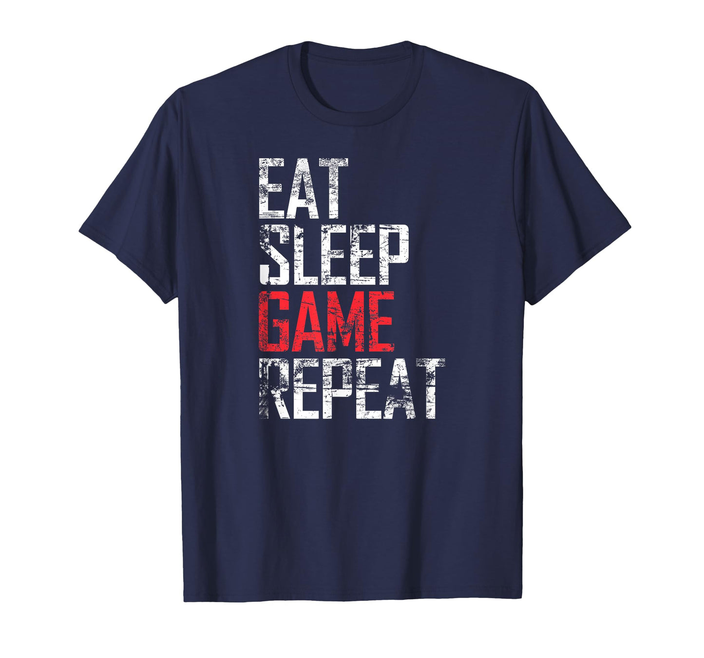 Eat Sleep Game Repeat Video Game Gift T-Shirt