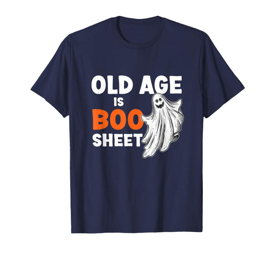 Old Age Is Boo Sheet Funny Senior Citizen Geezer Halloween T-Shirt