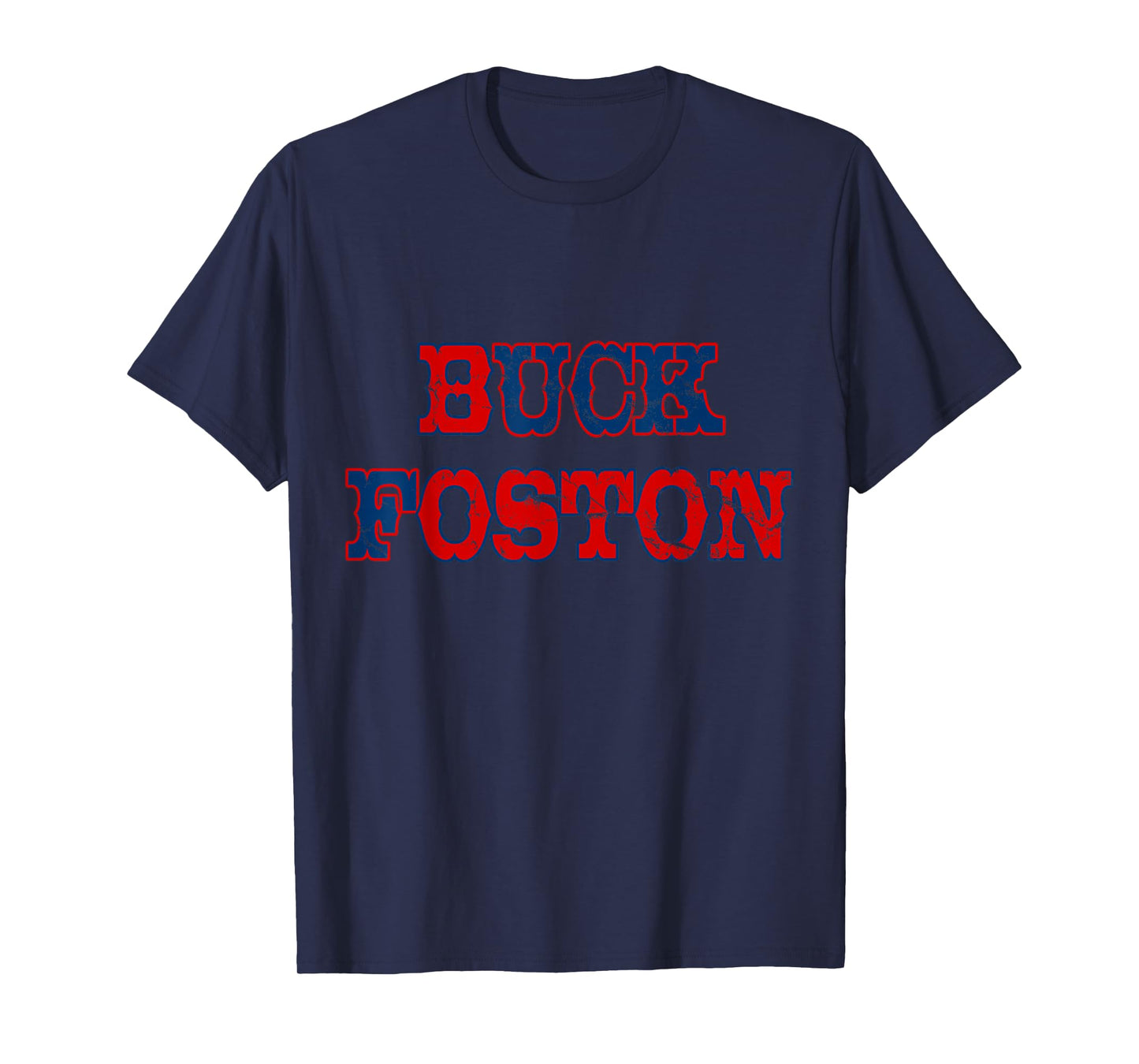 Buck Foston T-Shirt T-Shirt