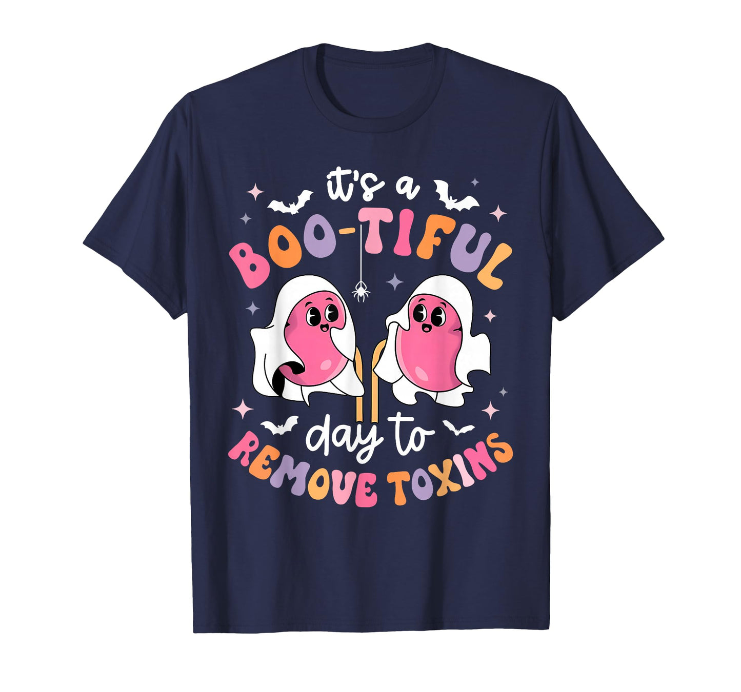 It's A Boo-Tiful Day to Remove Toxin Kidney Nurse Halloween T-Shirt
