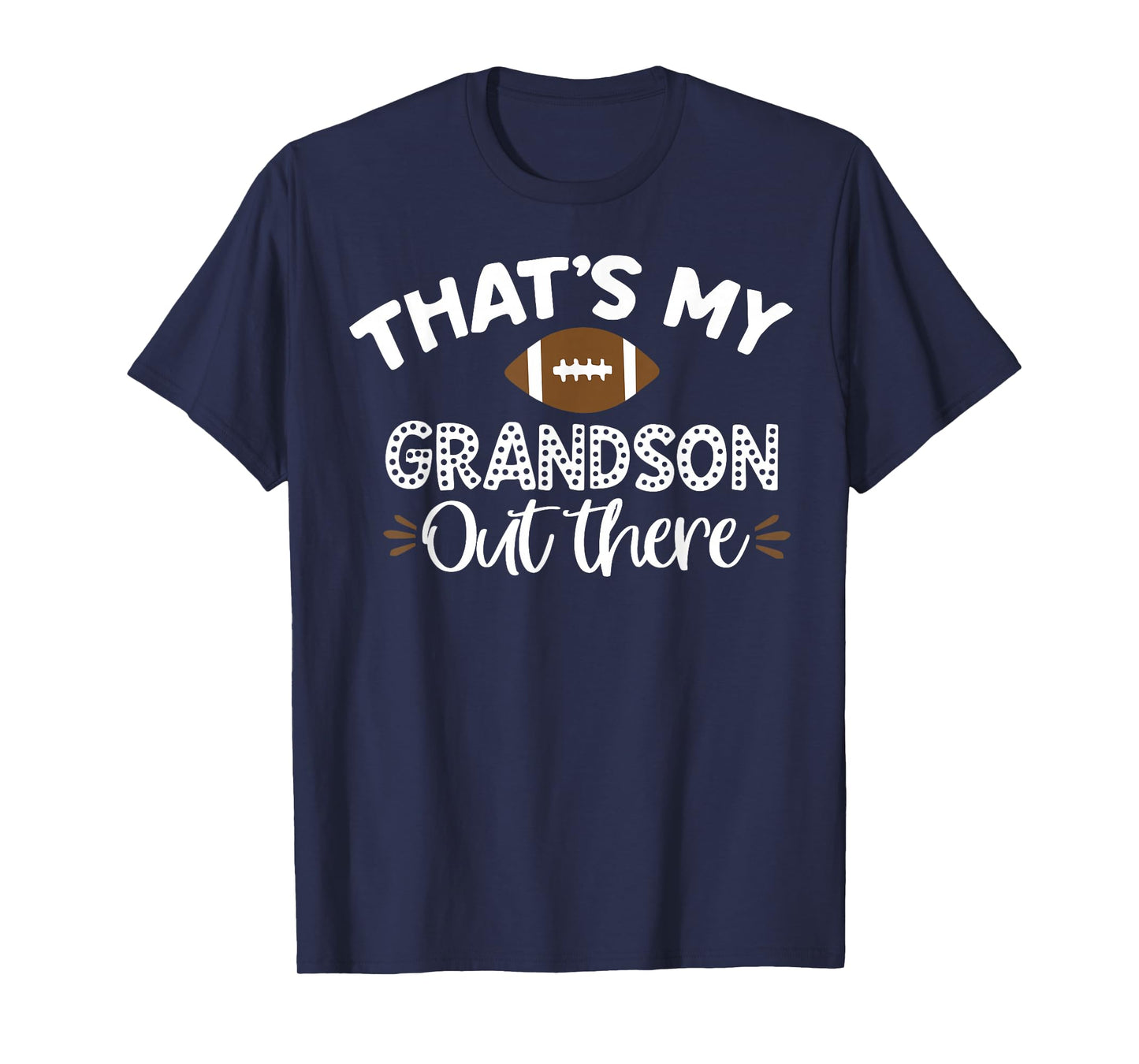 That's My Grandson Out There Funny Football Grandma T-Shirt
