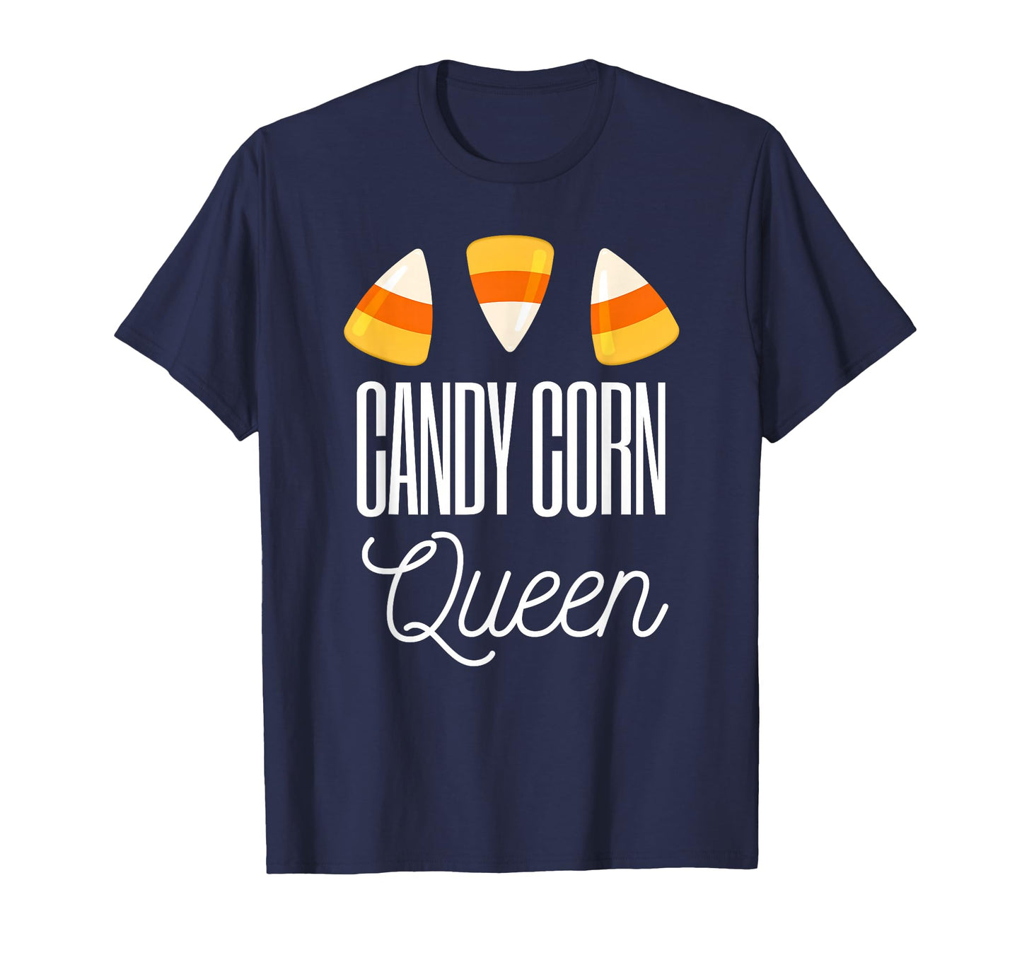 Candy Corn Queen - Funny Halloween Candycorn Gift T-Shirt