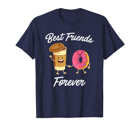 Best Friends Forever Donut & Coffee T-shirt (Donut Shirt) T-Shirt