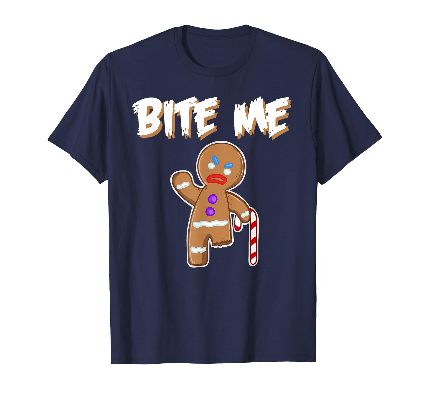Bite Me angry gingerbread man Bite Me T-Shirt
