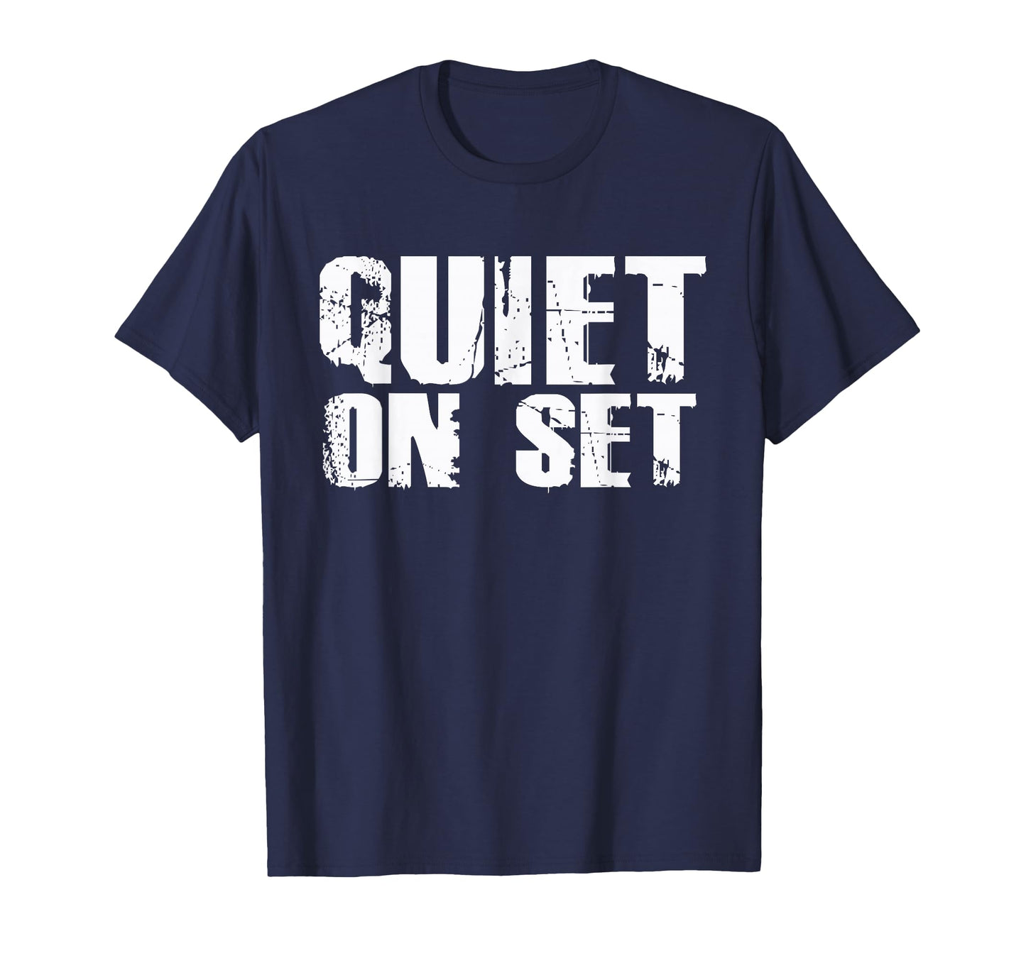 Quiet On Set Film Theatre Film Making Television Cute Tee T-Shirt