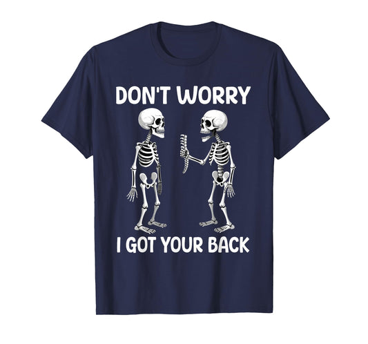 Funny Don't Worry I Got Your Back Skeleton Halloween T-Shirt