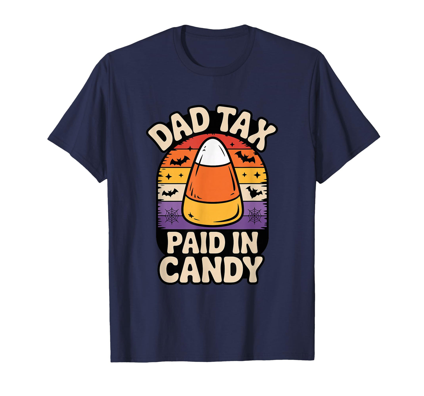 Halloween Dad Tax Paid in Candy Corn T-Shirt