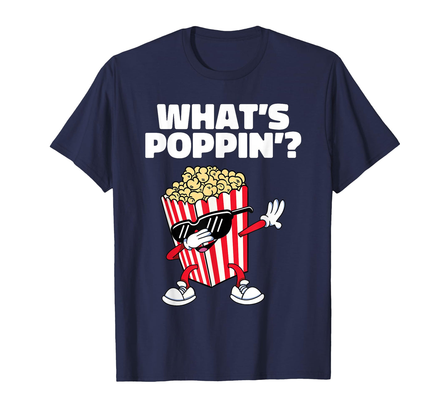 Cool Dabbing Popcorn Movie Night Funny What's Poppin T-Shirt