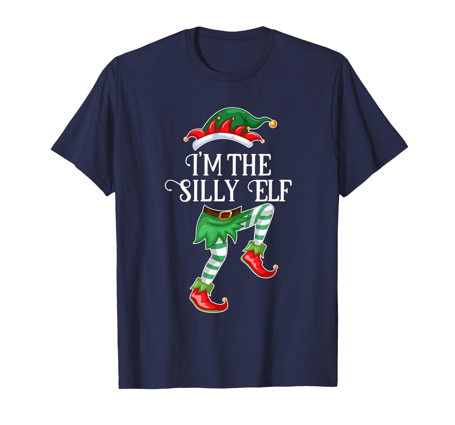 I'm the Silly Elf Christmas Matching Family Group Gift T-Shirt